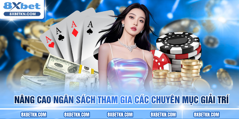 Nâng cao ngân sách tham gia các chuyên mục giải trí