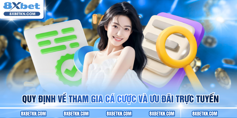 Quy định về tham gia cá cược và ưu đãi trực tuyến Quy định về tham gia cá cược và ưu đãi trực tuyến